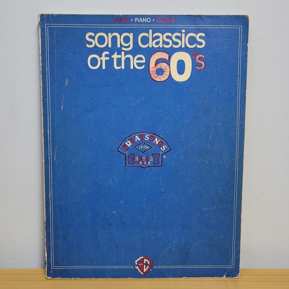 Song Classics Of The 60s Great Songs of the Century Series Voice Piano Guitar